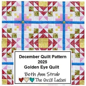 Pode incluir: Um padrão de colcha colorido com um design geométrico. A colcha apresenta quadrados e triângulos em tons de vermelho, rosa, amarelo, verde e branco, com linhas azuis. O texto na imagem diz "December Quilt Pattern 2025 Golden Eye Quilt".