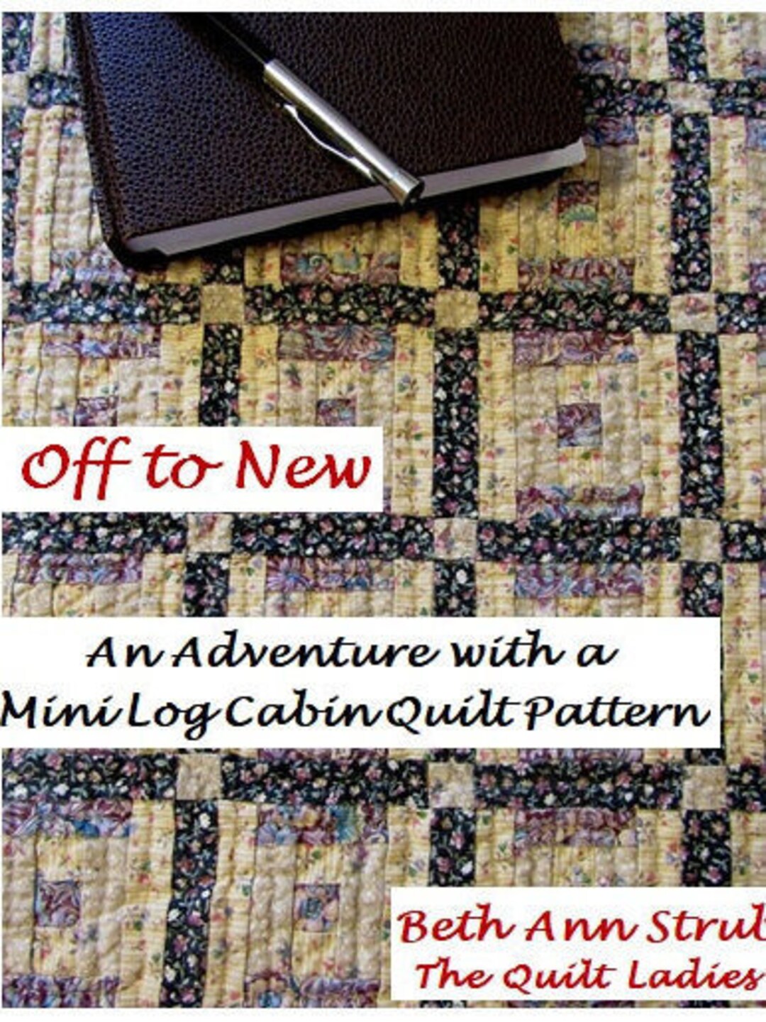 Mini Log Cabin Quilt Pattern From the Quilt Ladies - PDF Download to ...