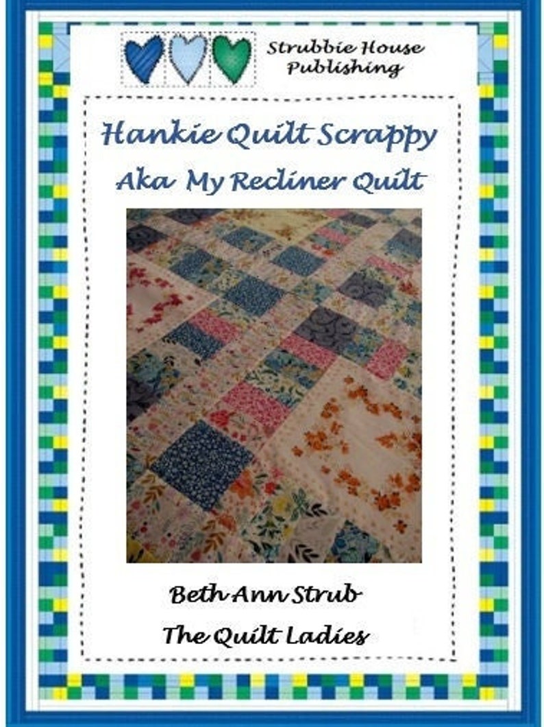 Hankie Quilt Pattern FOUR different Center block sizes:
8-inch49”x 68”
10-inch  53”x74”
12-inch 57” x 80”
14-inch  61” x 86”
16-inch 65” x 92”
Complete cutting, sewing instructions included, from The Quilt Ladies
