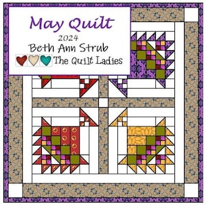 May Basket Quilt Pattern 2024 from The Quilt Ladies