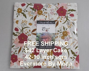 Evermore Floral 10"x 10" -42 Squares per Layer Cake FREE shipping-   100% Cotton NEW By Moda  Sweetfire Road