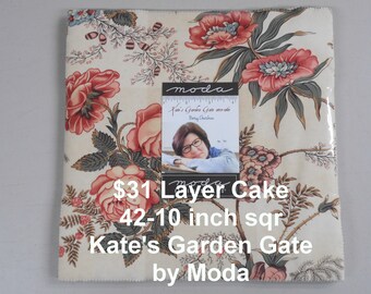 Kate's Garden Gate 1830-1860  10"x 10" -42 Squares per Layer Cake 100% Cotton NEW Moda Fabric by Betsy Chutchian
