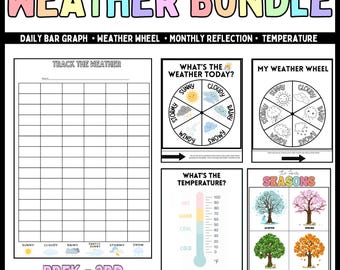 May include: A colorful educational weather bundle with the text "WEATHER BUNDLE". Includes a daily bar graph, weather wheel, temperature chart, and seasonal images. Designed for PreK-3rd grade.