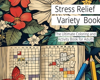 Libro di varietà per alleviare lo stress: il libro di attività definitivo per adulti