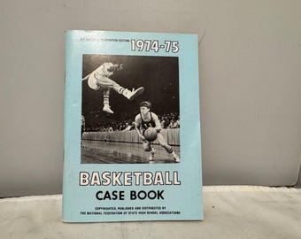 1974-75 Basketball Case Book - The National Federation Of State High School Associations