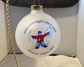 Every Winter Angels Come To Earth - Silverton, Oregon 2002 - Christmas Tree Ornament