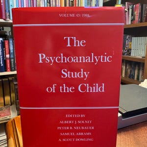 The Psychoanalytic Study Of The Child - Volume 43, 1988 - Used