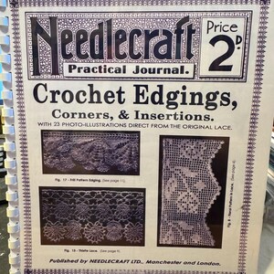 May include: A vintage Needlecraft Practical Journal magazine cover featuring crochet edging, corners, and insertions. The cover is white with black text and a price of 2d. The magazine is part of the Seventh Crochet Series.