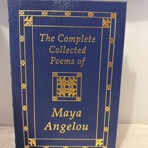 The Complete Collected Poems Of Maya Angelou - Maya Angelou - Easton Press Signed Edition with COA
