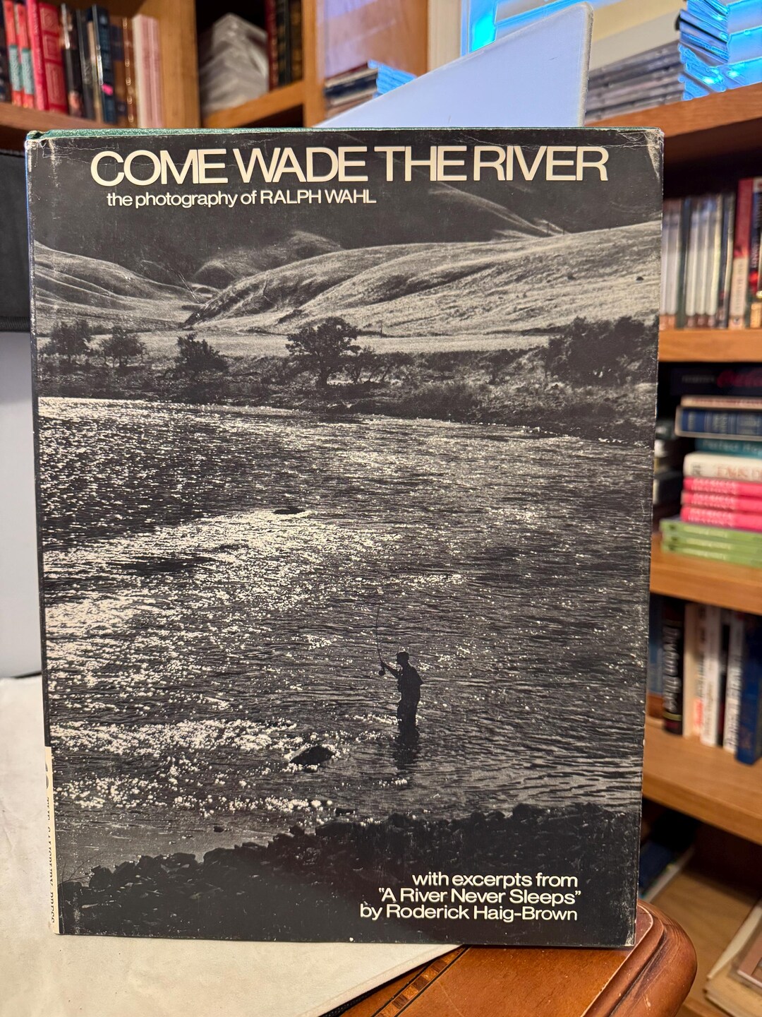 Come Wade the River - the Photography of Ralph Wahl - Used ...