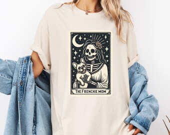 French Bulldog Shirt, Comfort Colors® Frenchie Mom Tarot T-Shirt, Frenchie Lover Gift, Cute Dog Mom Shirt, Skeleton Frenchie Tee, Halloween