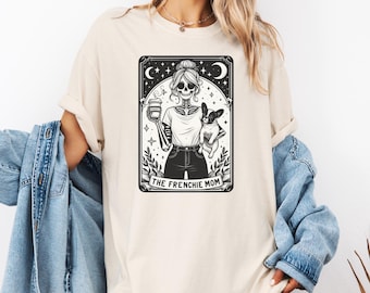 French Bulldog Comfort Colors® Shirt, Frenchie Dog Mom Tarot Card T-shirt, Cute Frenchie T-Shirt, Dog Mom Apparel, Unique Frenchie Apparel