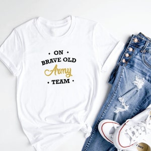 On Brave Old Army Team - USMA West Point Army Alma Mater Tshirt, Crew Neck Tee, Army Football Kids Tshirt, Baby Bodysuit, Youth Tshirt