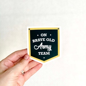 On Brave Old Army Team - USMA West Point Army Sticker, Waterproof Weatherproof Decal