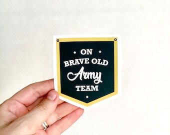 On Brave Old Army Team - USMA West Point Army Sticker, Waterproof Weatherproof Decal
