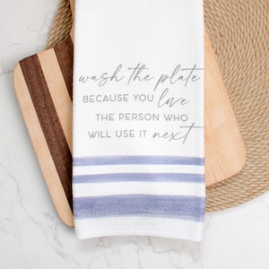 Mother Teresa Quote Tea Towel, Wash the Plate Because You Love the Person Who Will Use It Next Kitchen Towel, Catholic Farmhouse Decor