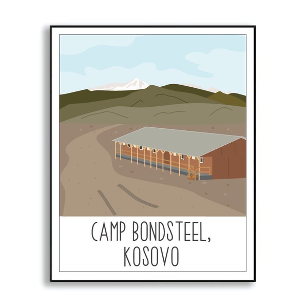 Camp Bondsteel Poster, Camp Bondsteel Kosovo Deployment Poster, Military Base Poster, Camp Bondsteel Duty Station Sign, Veteran Gift