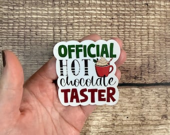 Funny Holiday Waterproof Sticker – Official Hot Chocolate Taster Vinyl Decal Gift