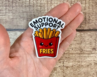 Emotional Support Fries Sticker - Funny Food Lover Gift - Vinyl Sticker for Laptops & Water Bottles