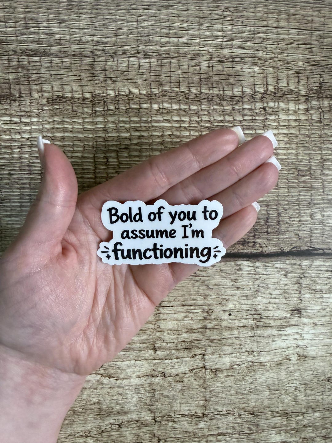 Funny Relatable Waterproof Sticker 