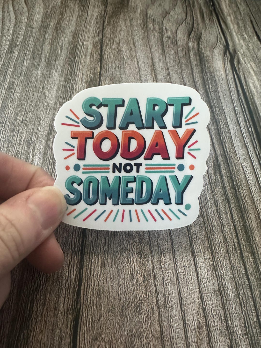 Motivational Quote Vinyl Sticker - "start Today Not Someday ...