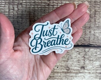 Just Breathe Butterfly Sticker, Inspirational Mental Health Gift, Calming Vinyl Decal - Waterproof