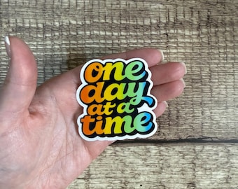 Sobriety Waterproof Sticker "One Day At A Time" | Alcohol Free Motivational Vinyl Decal