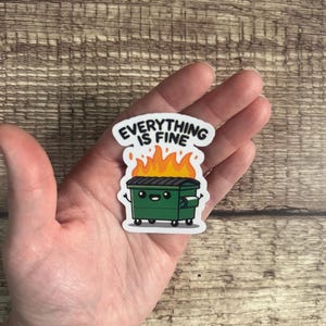 Everything is Fine Dumpster Fire Sticker - Funny Cartoon Vinyl Sticker for Laptops, Water Bottles, and Journals