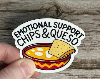Emotional Support Chips and Queso Sticker - Waterproof Vinyl Decal