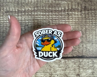 Alcohol Free Funny Waterproof Sticker - "Sober as Duck" Vinyl Decal