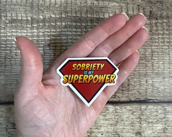 Motivational Sobriety Waterproof Sticker "Sobriety is my Superpower" Alcohol Free Vinyl Decal Gift