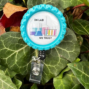 In Lab We Trust - Chemistry - retractable ID badge reel