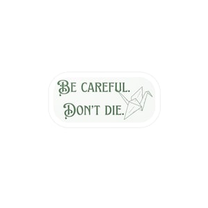 Dramione &#39;Be Careful&#39; Quote Sticker - Manacled Fan Art