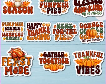 May include: A bundle of retro Thanksgiving stickers. The stickers display phrases such as "Tis the Season," "Thick Thighs Pumpkin Pies," and "Thankful Vibes." The colour scheme includes orange, brown, and green, with images of pumpkins, pies, and autumn leaves.