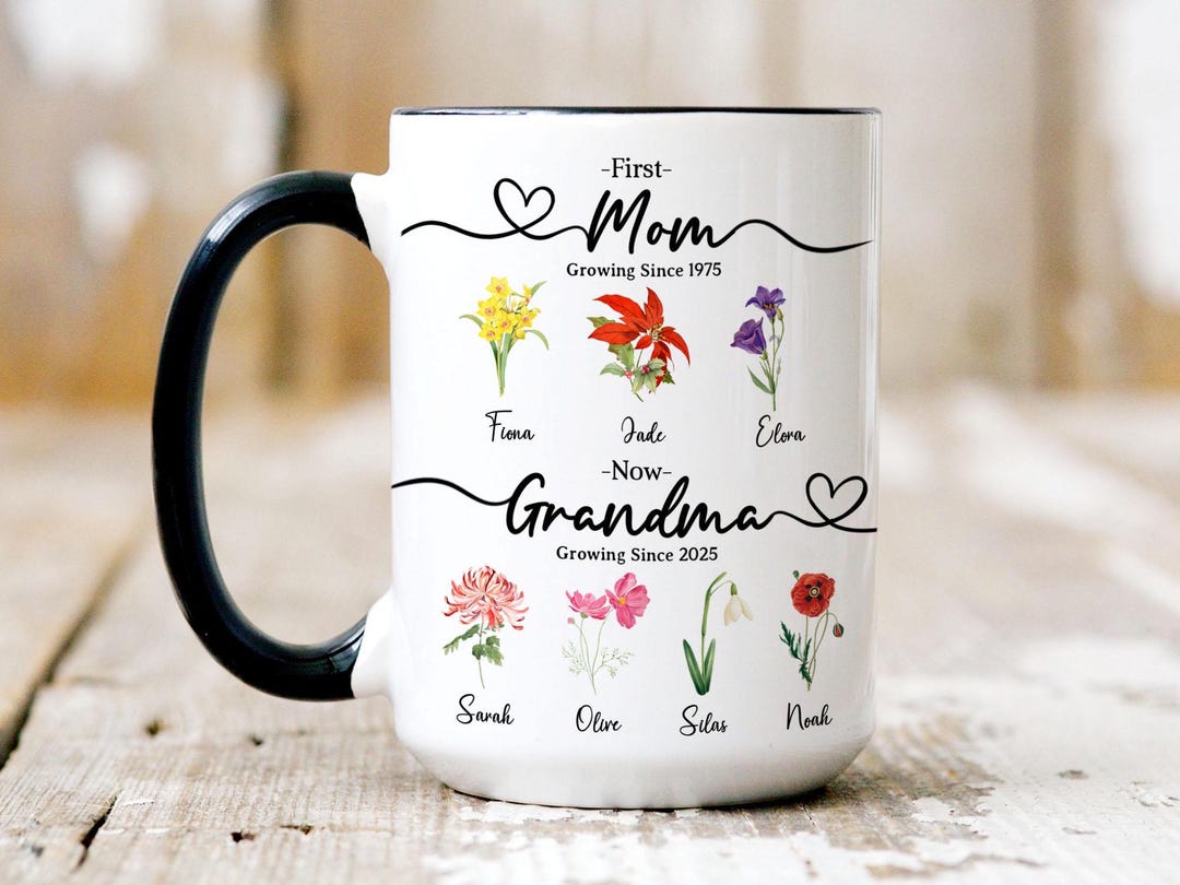 Custom Grandmas Garden Mug, First Mom Now Grandma Garden Gift, Birth ...