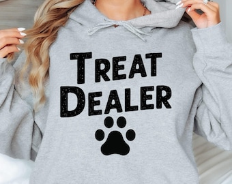 Funny Dog Lover Hoodie: Treat Dealer Dog Mom Gift