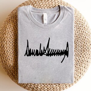 Donald Trump Signature Shirt,Conservative Shirt,Republican Shirt,Military Unisex Gift,Donald Trump 2024 American Shirt,Election 2024,MAGA