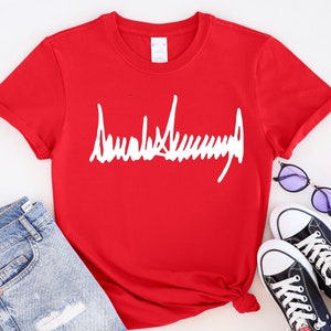 Donald Trump Signature Shirt,Conservative Shirt,Republican Shirt,Trumplover Shirt,Donald Trump 2024 American Shirt,Election 2024,MAGA Shirts