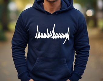 Donald Trump Signature Hoodie: Unisex Cotton-Blend Conservative Gift