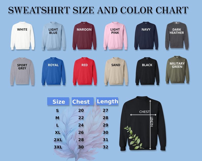 Puede incluir: Tabla de tallas y colores de sudaderas con 12 opciones de colores diferentes. La tabla muestra el tama&ntilde;o en pulgadas para el pecho y la longitud. Las tallas van de la S a la 3XL.