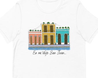 Viejo San Juan T-Shirt, Old San Juan T-Shirt, San Juan Puerto Rico, Unisex t-shirt, Boricua T-shirt, Old San Juan Souvenir, Gift for her