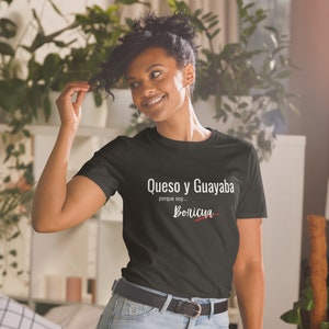 Queso y Guayaba Boricua T-Shirt, Puerto Rican Shirt, Puerto Rico, Puerto Rican Woman Shirt, Proud Boricua Shirt, Boricua Gift