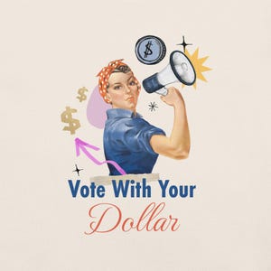 Vote With Your Dollar - Rosie the Riveter We Can Do It T-Shirt - 100% Baumwolle oder Baumwoll / Poly-Mischung - Unisex Fit