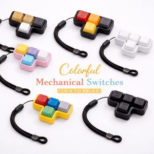 May include: An assortment of colorful mechanical switches in various colors, including red, yellow, blue, and pink. Each switch has a black wrist strap. The text "Colorful Mechanical Switches" and "CLICK TO RELAX!" are displayed.