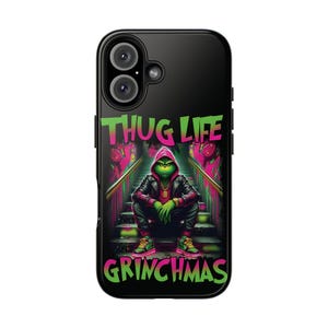Thug Life Grinchmas Phone Case – Hip Hop Christmas Grinch Design for iPhone, Samsung for Holiday Vibes