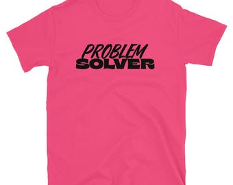 Camiseta unisex de manga corta suave Problem Solver