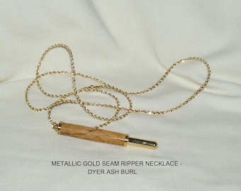 Seam Ripper Necklace, Artisan Handcrafted in Dyer Ash Burl,  Single Small Blade, Metallic Gold  Finish, Sewing, Quilting