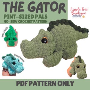 May include: A crochet pattern titled THE GATOR PINT-SIZED PALS NO-SEW CROCHET PATTERN PDF PATTERN ONLY. The image displays three plush alligator toys in light green, dark green, and teal, each featuring large black eyes and a textured, soft yarn finish.