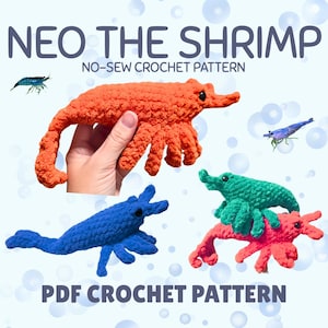 May include: A crochet pattern for a shrimp toy is shown. The image displays several colourful shrimp toys in orange, blue, green, and pink. The text reads "NEO THE SHRIMP" and "PDF CROCHET PATTERN".