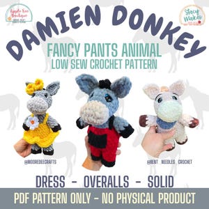 May include: Image of three crochet donkey toys. One donkey wears a yellow dress, another has red overalls, and the third is a solid color. The text reads "DAMIEN DONKEY FANCY PANTS ANIMAL LOW SEW CROCHET PATTERN". The pattern is a PDF only, no physical product.